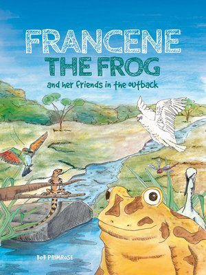 cover image of Francene the Frog and Her Friends in the Outback